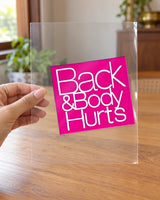 Back and Body Hurts hard surface patch on clear film