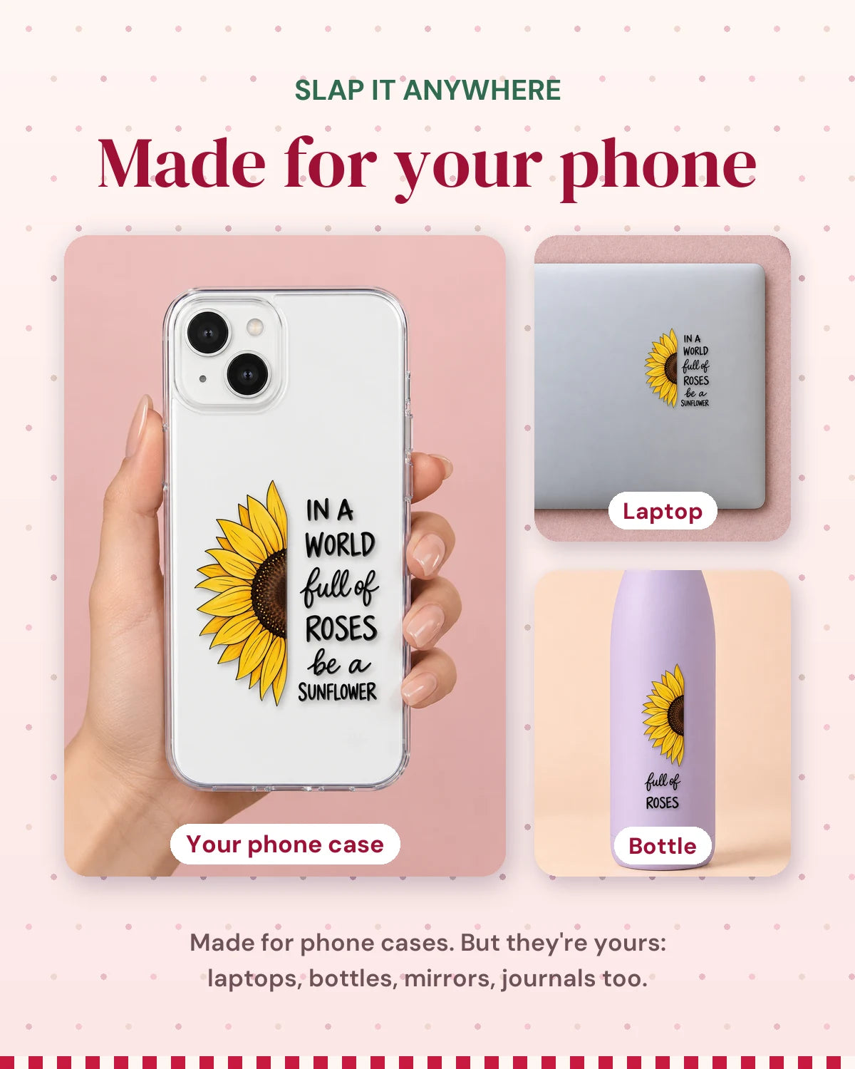Be A Sunflower: made for your phone, slap it anywhere