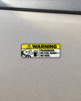 No Fuel Money No Ride car patch on a car
