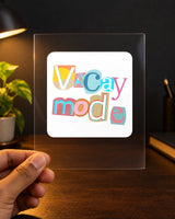 Vacay Mode hard surface patch on clear film