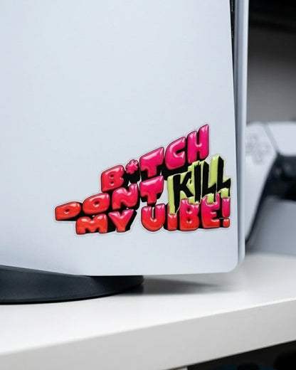 Bi*tch Dont Kill My Vibe | Hard surface patches | Off the Map