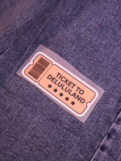 Ticket To Delululand | Iron-on Patch | Bindaas Bol