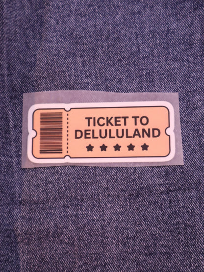 Ticket To Delululand | Iron-on Patch | Bindaas Bol