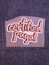 Certified Pagal | Iron-on Patch | Bindaas Bol