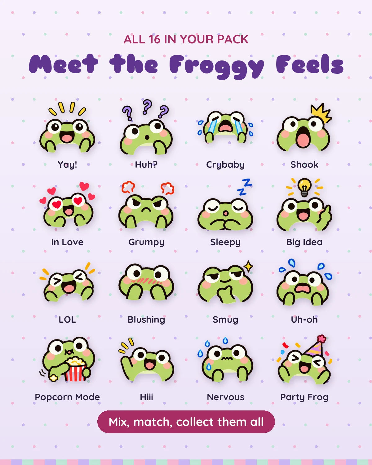 Froggy Feels: all 16 pieces
