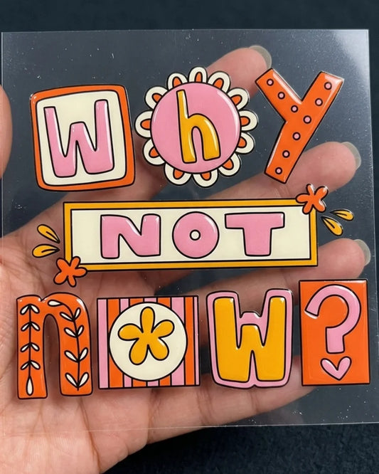 Why Not Now| Slap-Ons | Hard surface patches