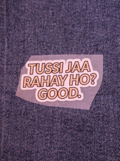 Tussi Jaa Rahe Ho? | Iron-on Patch | Bindaas Bol