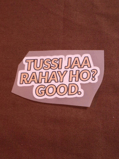 Tussi Jaa Rahe Ho? | Iron-on Patch | Bindaas Bol