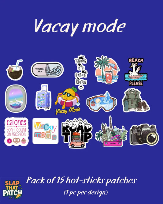 Vacay Mode | Pack of 15 Hot-Sticks | Iron on patches