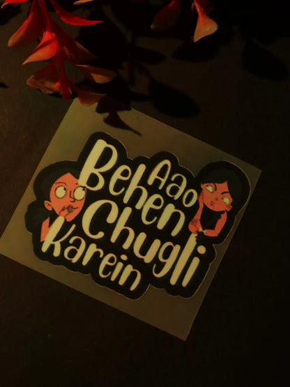 Aao Behen Chugli Karein | Iron on patch | No Chill Club