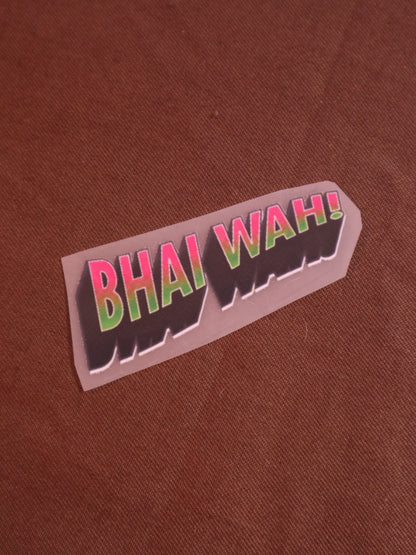 Bhai Wah! | Iron-on Patch | Bindaas Bol