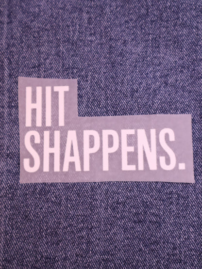Hit Shappens. | Iron-on Patch | Bindaas Bol