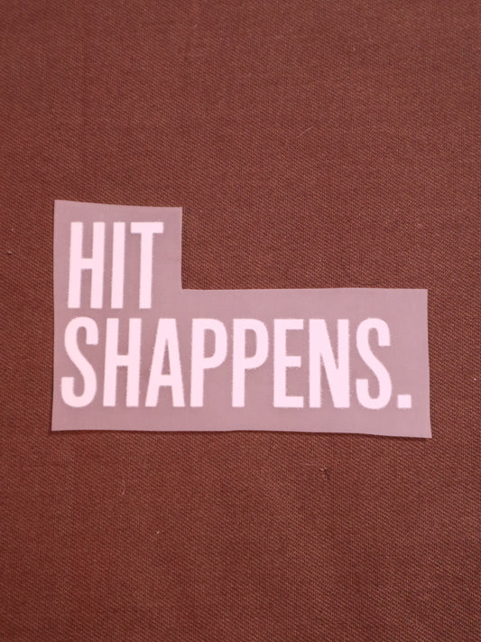 Hit Shappens. | Iron-on Patch | Bindaas Bol