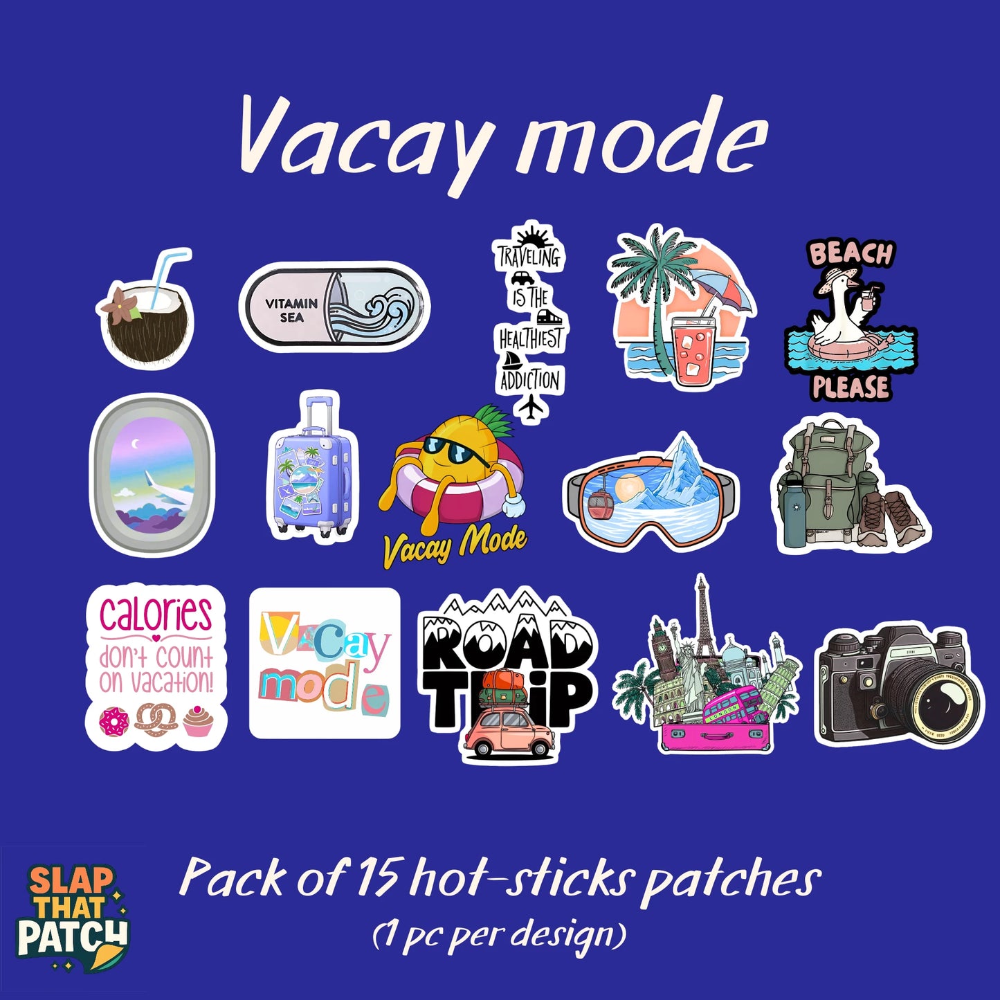 Vacay Mode | Pack of 15 Hot-Sticks | Iron on patches