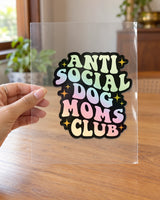 Anti Social Dog Mom hard surface patch on clear film