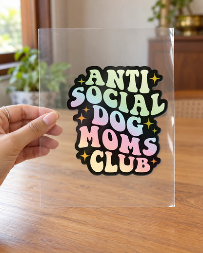 Anti Social Dog Mom hard surface patch on clear film