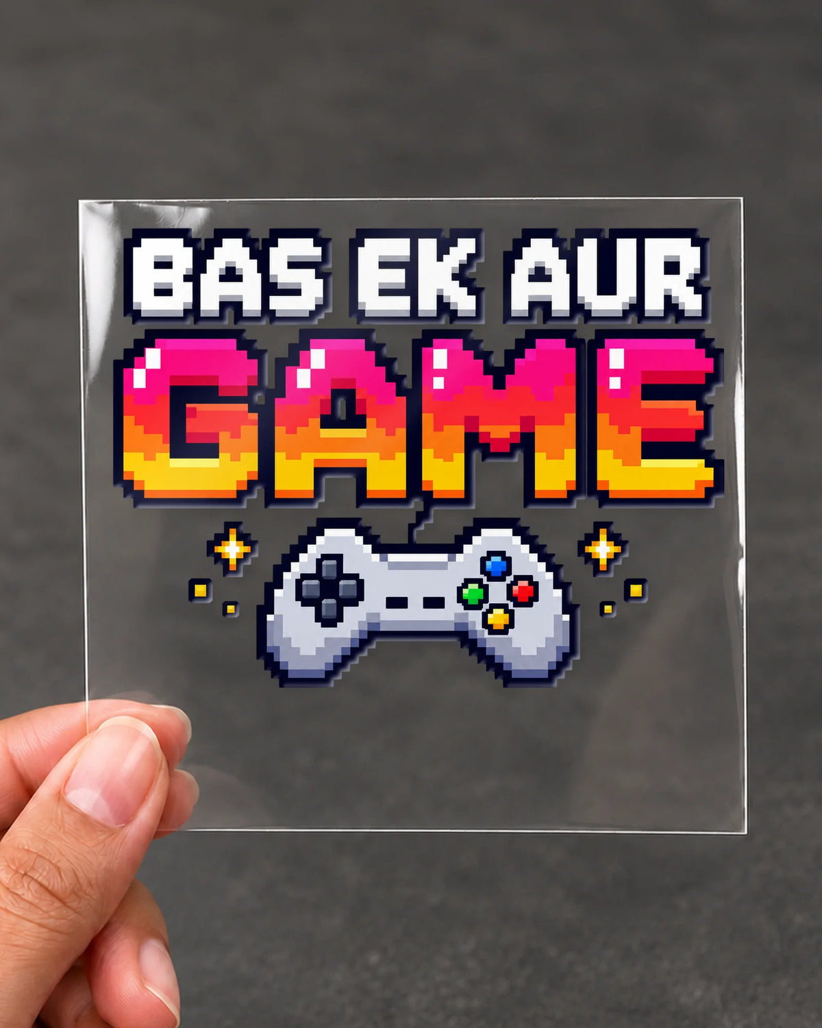 Bas Ek Aur Game gamer patch on clear film