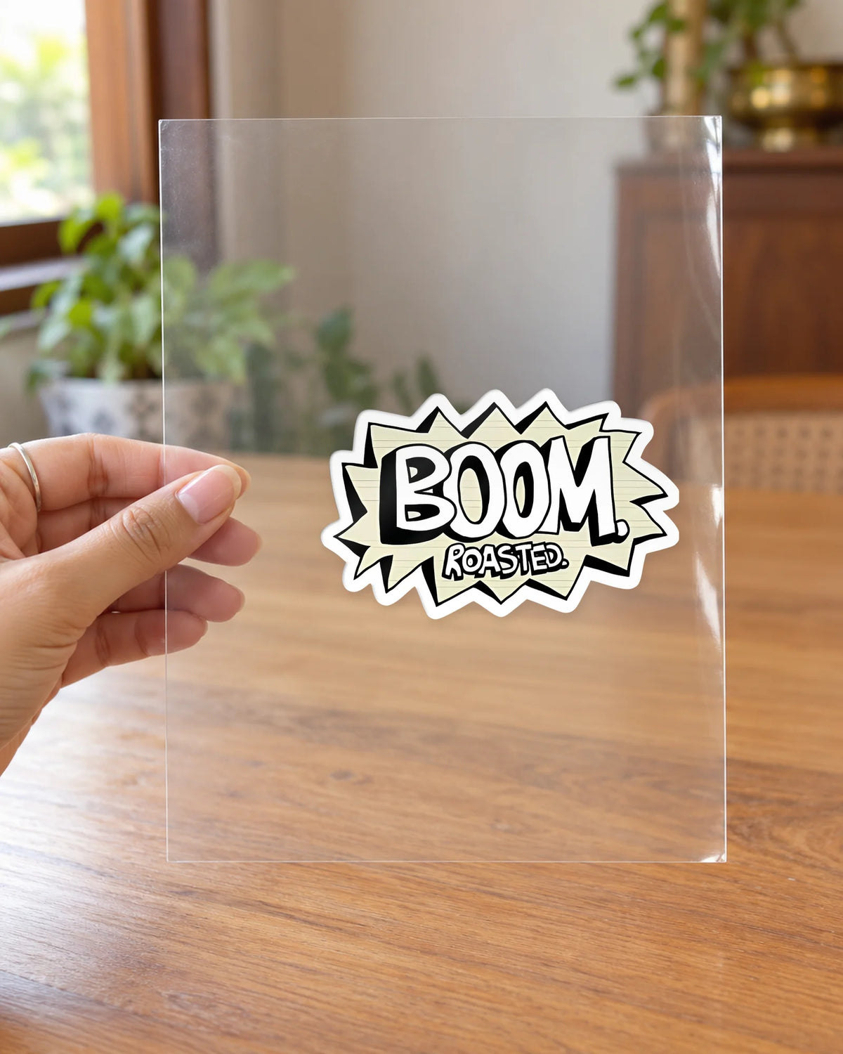 Boom, Roasted! hard surface patch on clear film