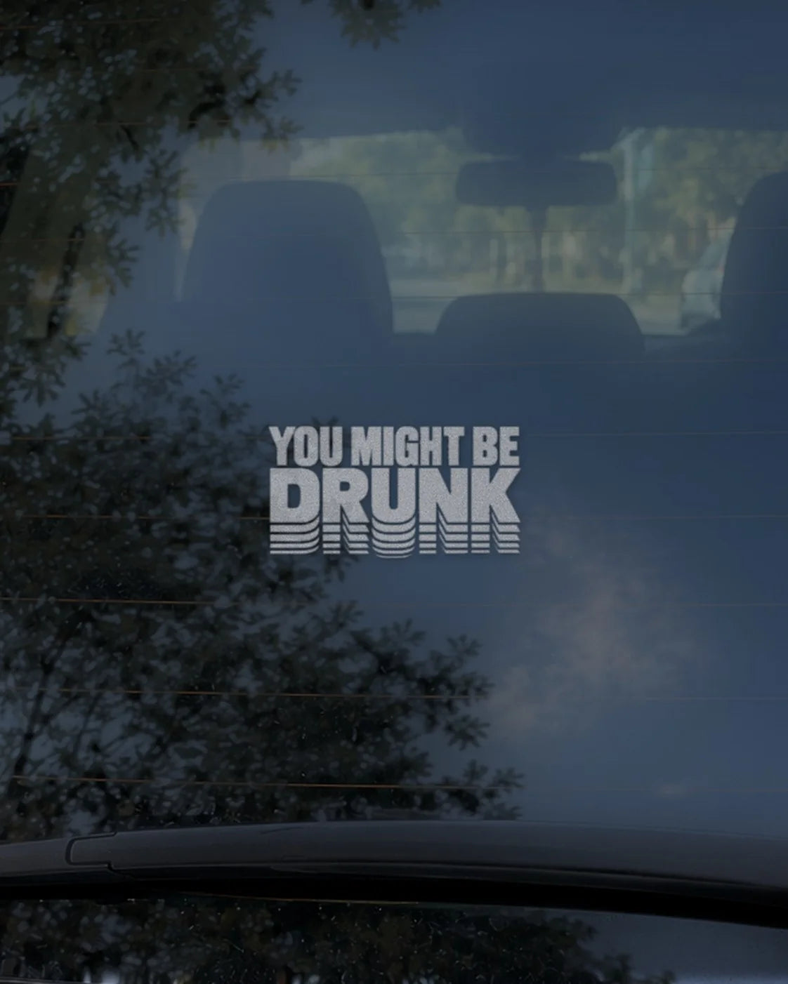 You Might Be Drunk car patch in white on a car