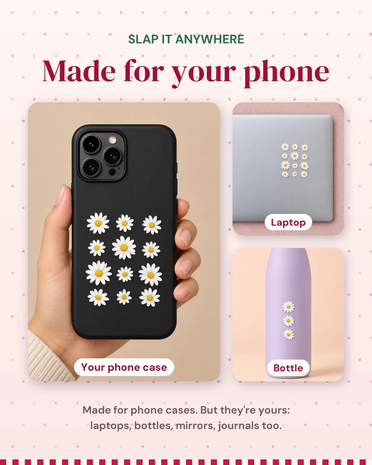 Daisy Nights: made for your phone, slap it anywhere