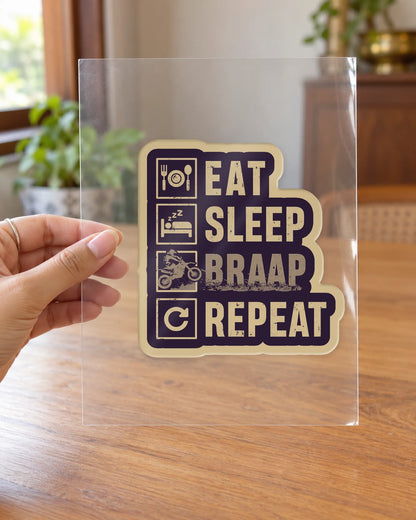 Eat Sleep Braap Repeat hard surface patch on clear film