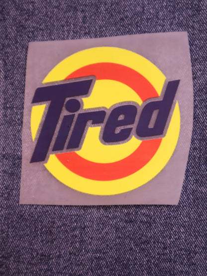 Tired (But Still Functioning) | Iron-on Patch | Moodvertising