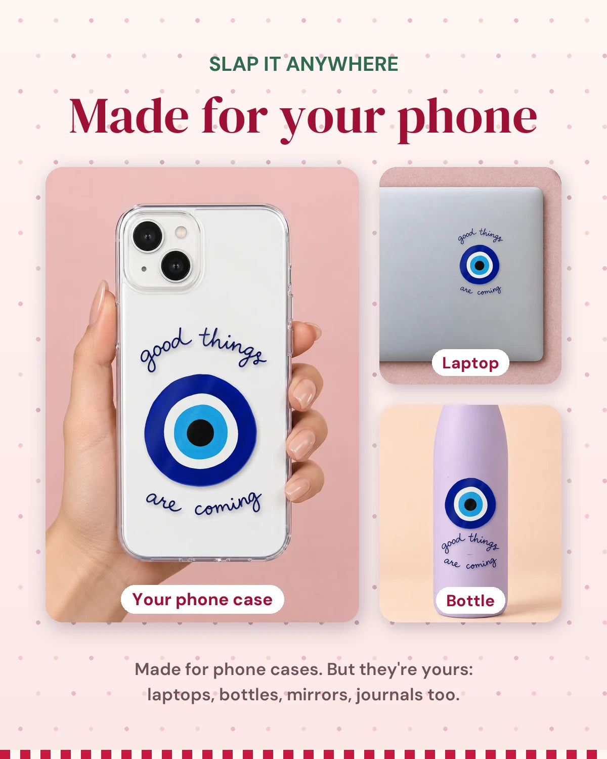 Good Things: made for your phone, slap it anywhere