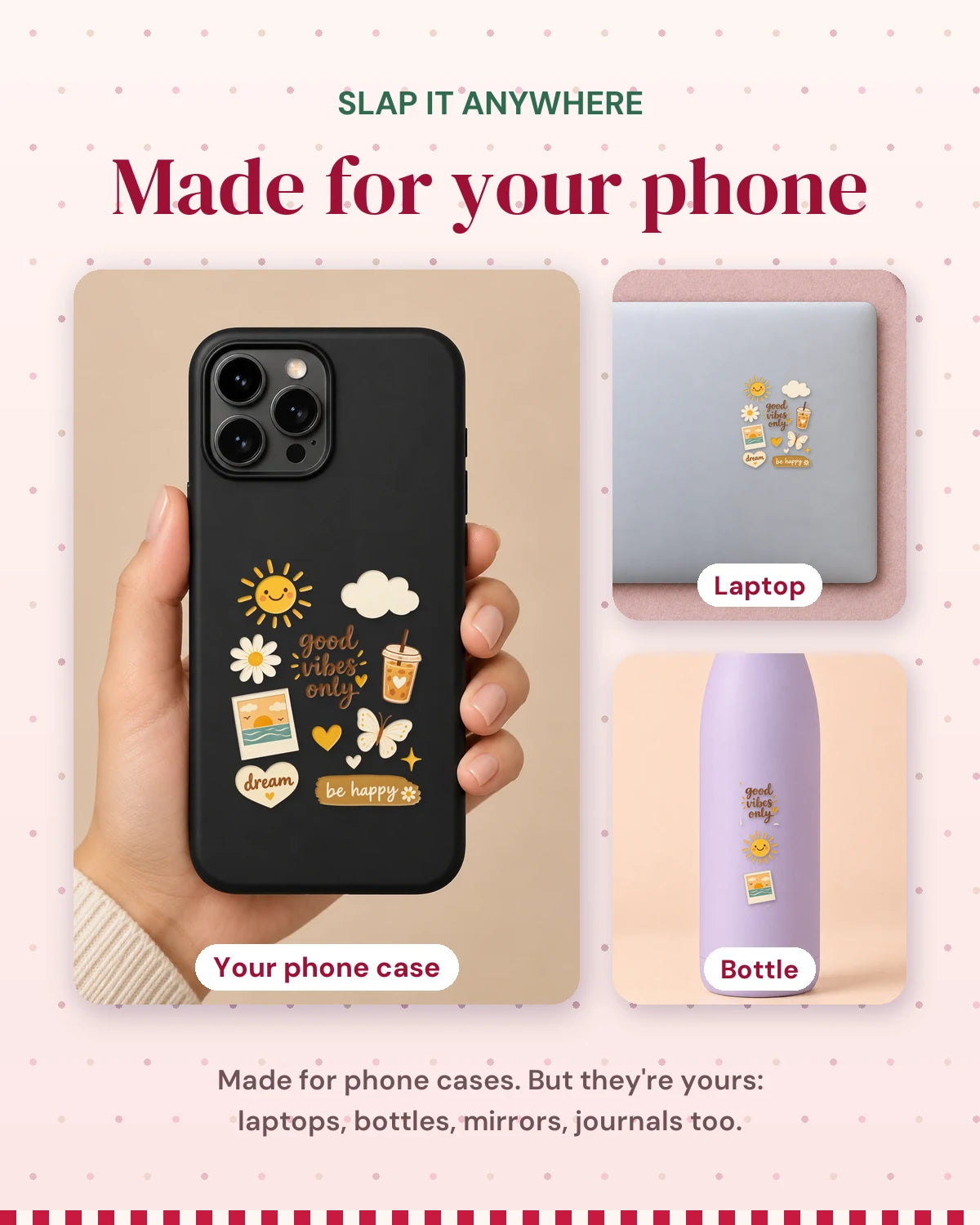 Good Vibes Only: made for your phone, slap it anywhere