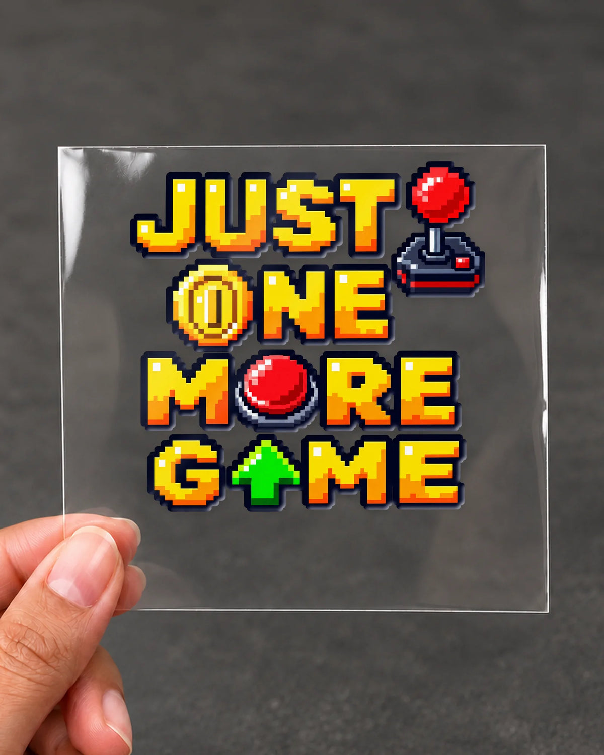 Just One More Game gamer patch on clear film