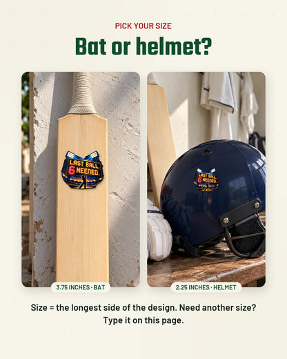 Last Ball 6 Needed size guide: bat and helmet