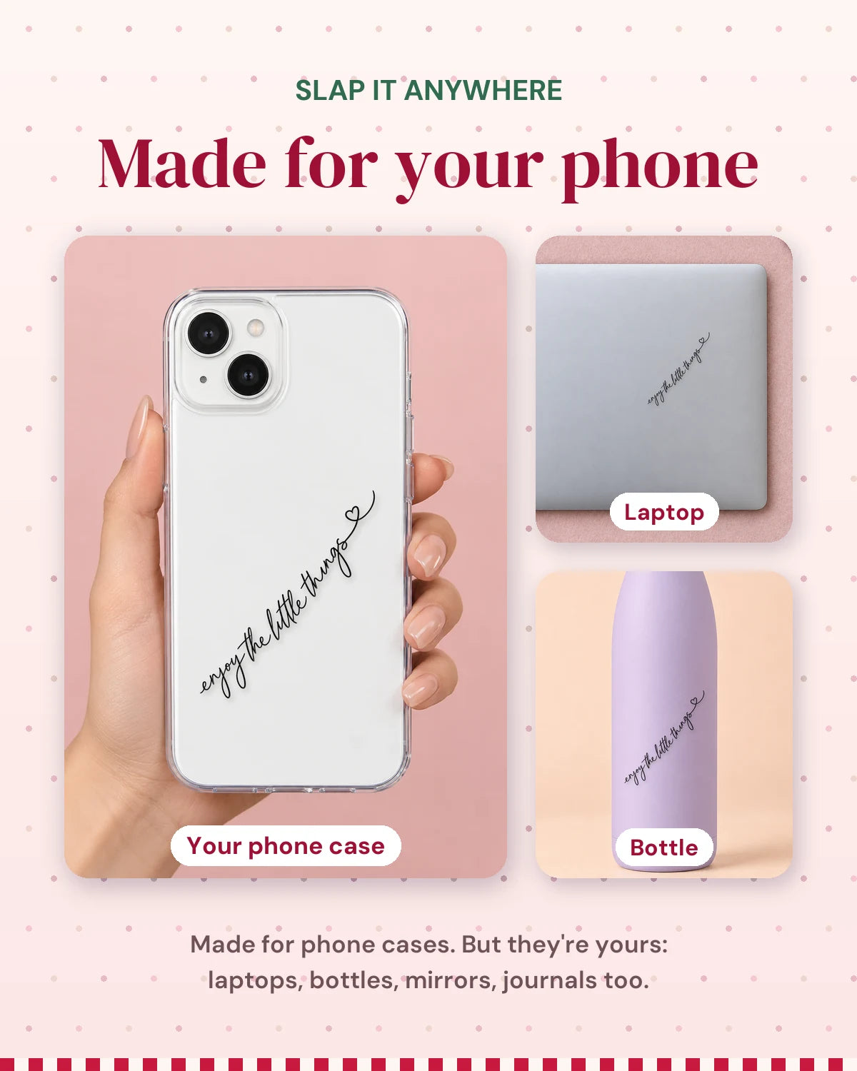 Little Things: made for your phone, slap it anywhere