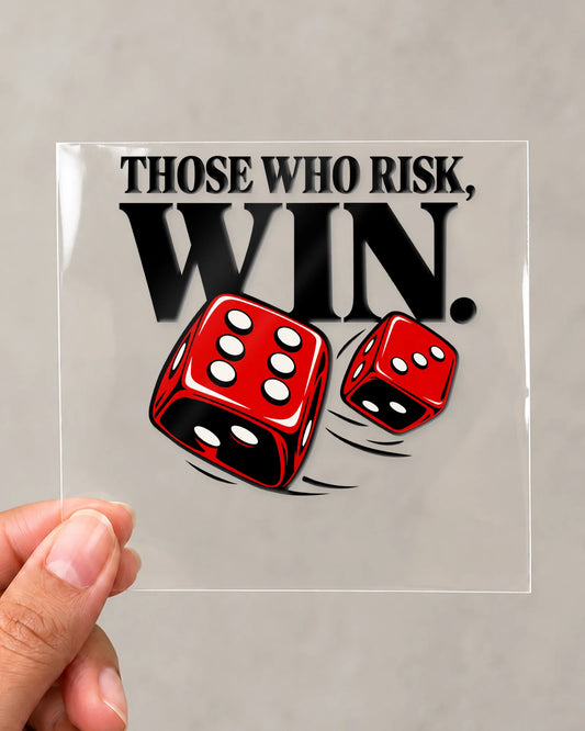 Risk It Win It hard surface patch on clear film