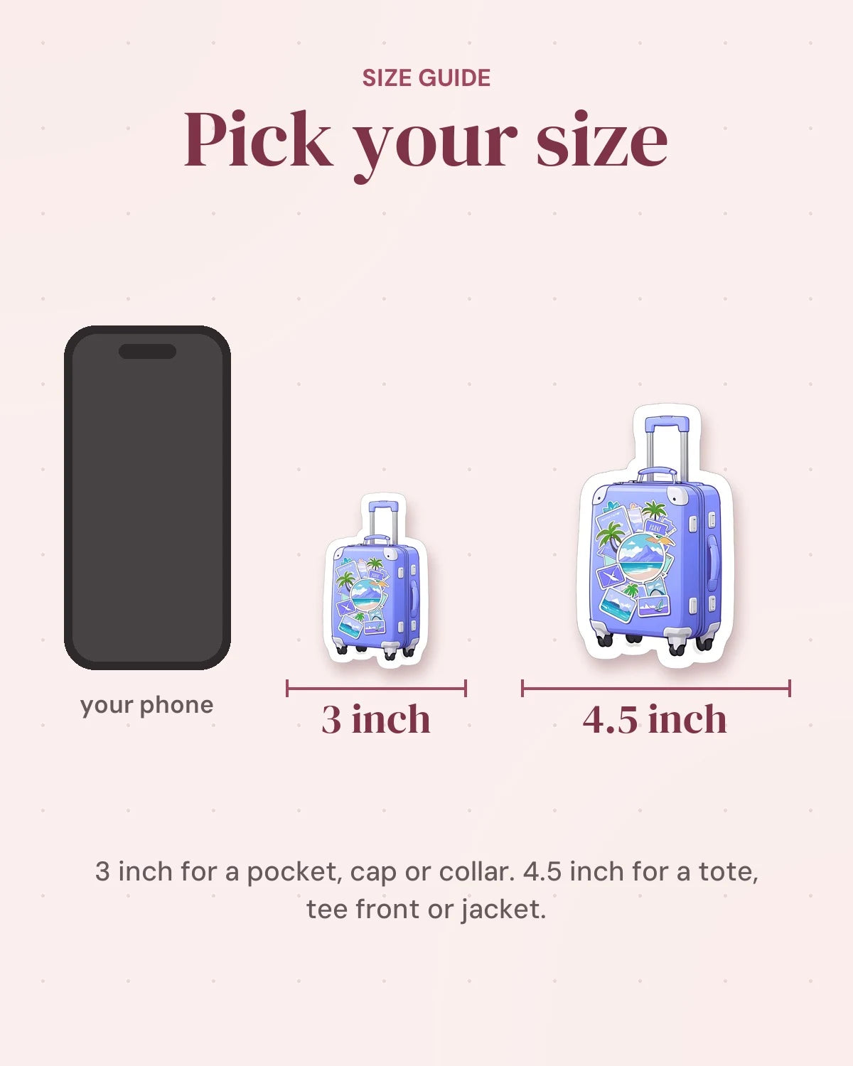 Size guide: 3 inch and 4.5 inch