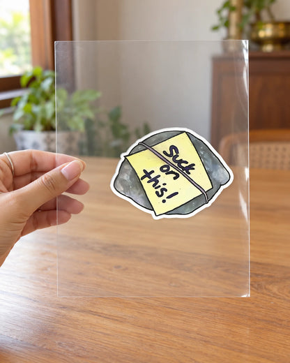 Suck on this! hard surface patch on clear film
