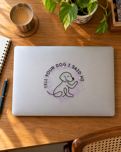 Tell Your Dog I Said Hi hard surface patch mockup