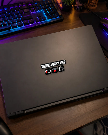 Things I Don't Like gamer patch on a gaming laptop