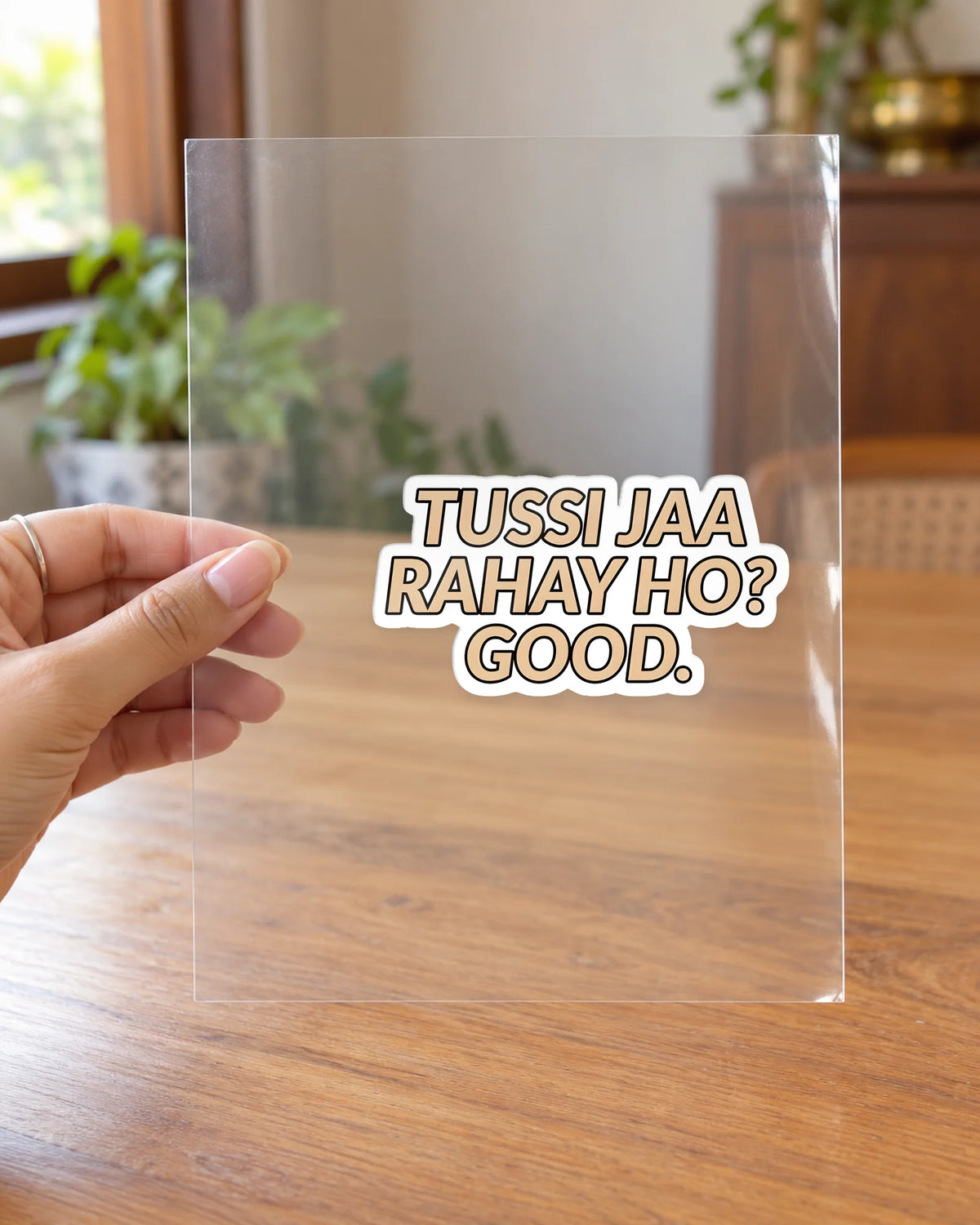 Tussi Jaa Rahe Ho? hard surface patch on clear film