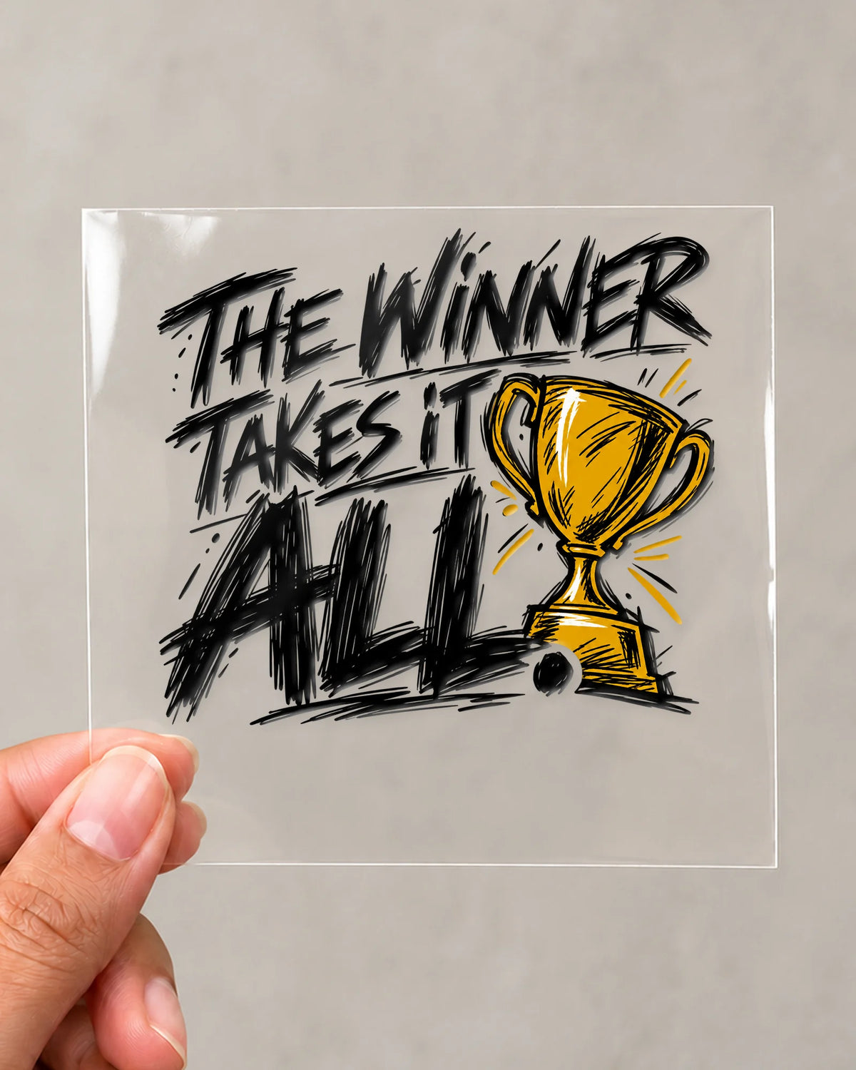 Winner Takes It All hard surface patch on clear film