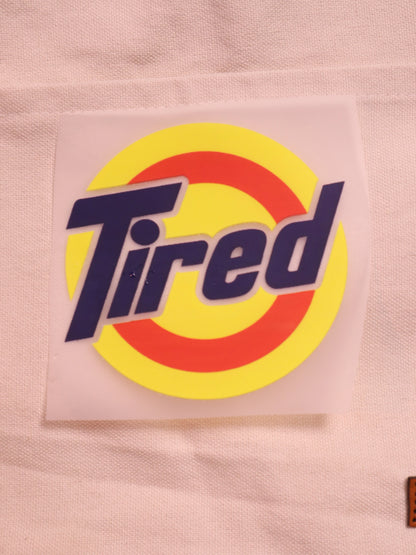 Tired (But Still Functioning) | Iron-on Patch | Moodvertising